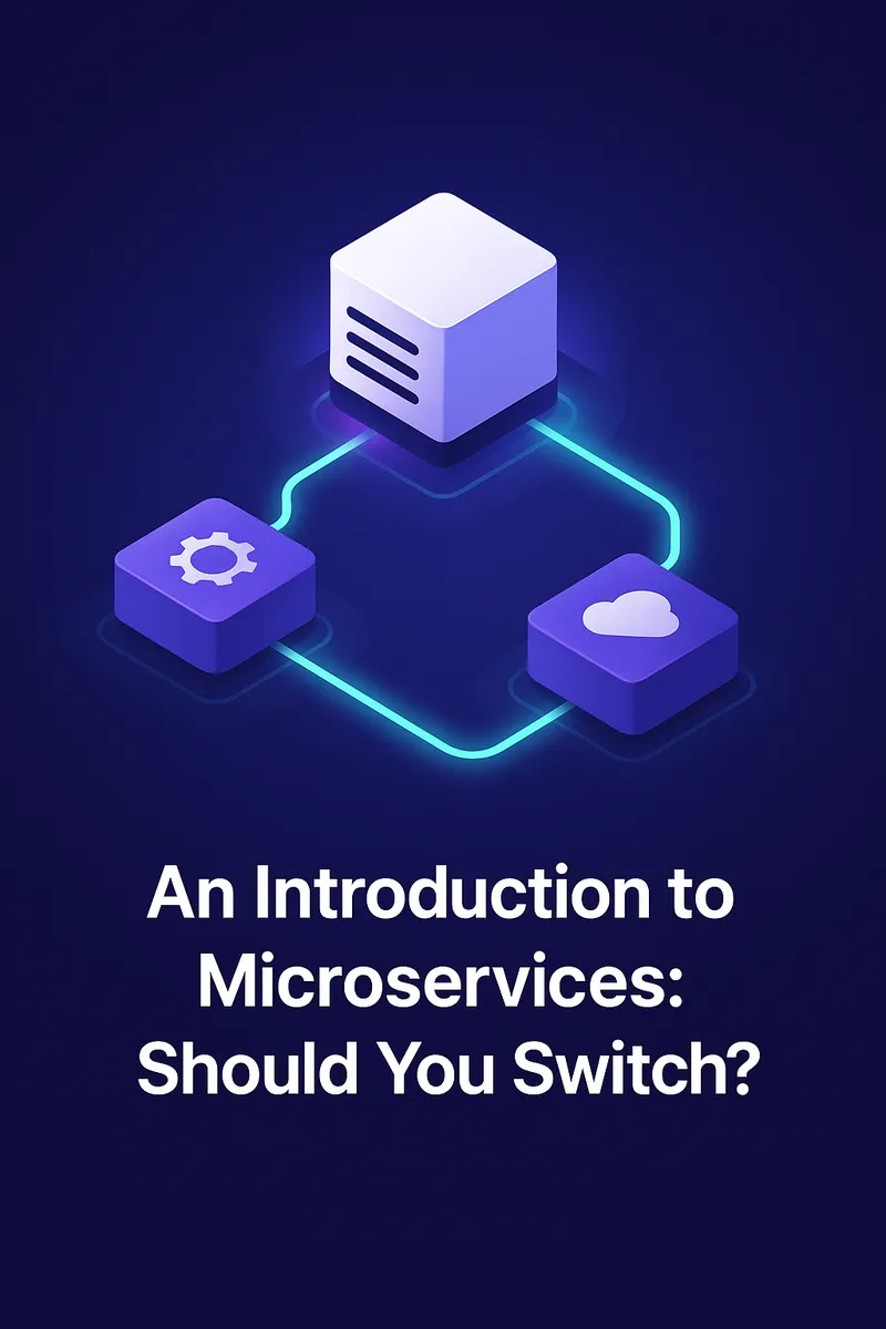 An Introduction to Microservices: Should You Switch?